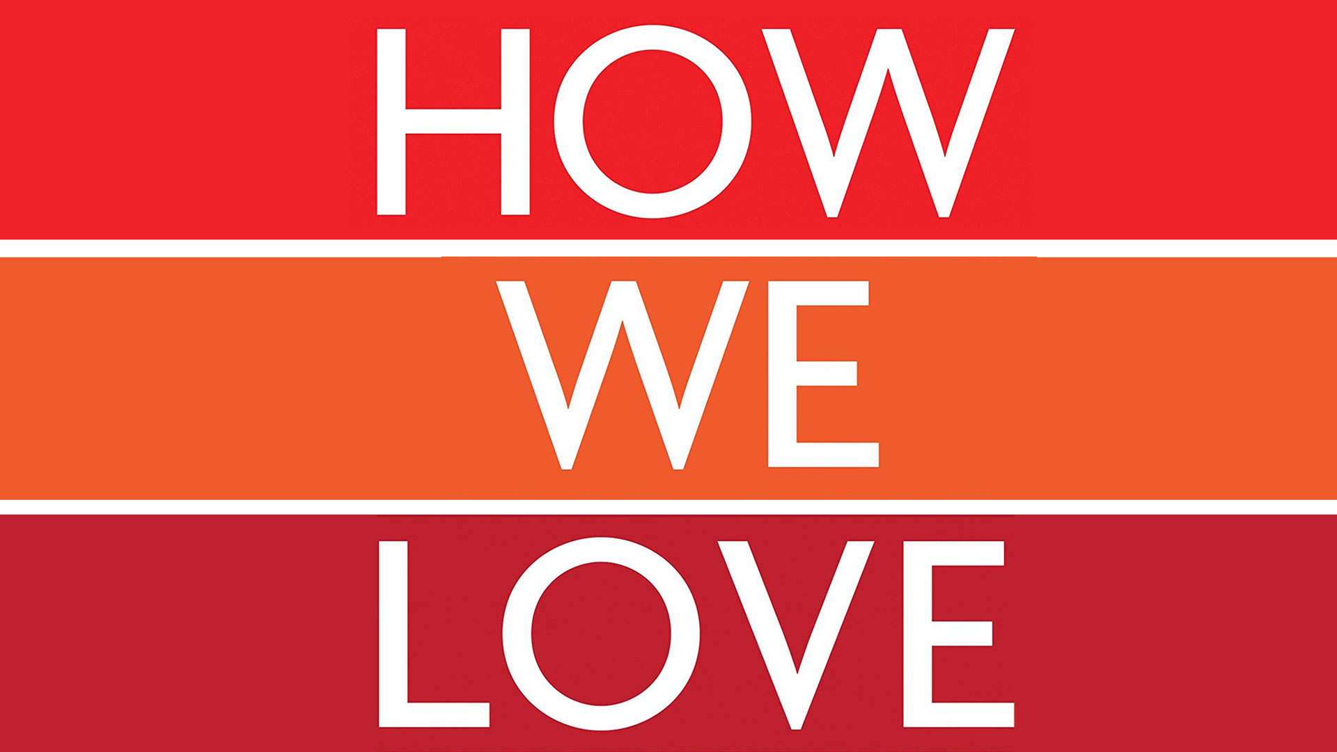 How We Love by Milan and Kay Yerkovich